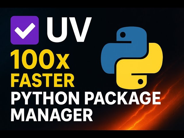 UV: The Fast Python Package Manager - A Complete Guide
